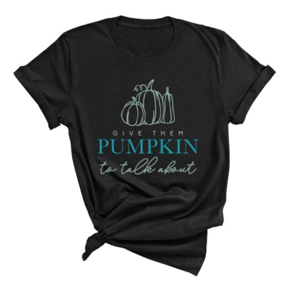 Give Them Pumpkin to Talk About, T-Shirt